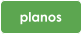 planos